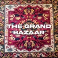 The Grand Bazaar