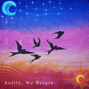 کاور آهنگ Softly, We Return از Dylan John Sparkes