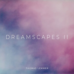 کاور آلبوم چشم‌اندازهای رؤیا؛ سفر امبینت و الکترونیک توماس لمر از Thomas Lemmer