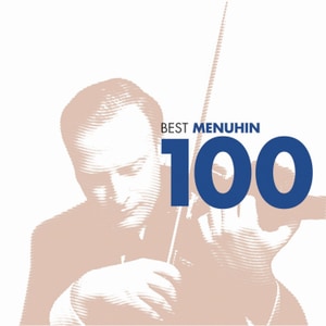 کاور آلبوم ۱۰۰ اثر برتر منوهین ؛ میراث درخشان ویولن کلاسیک از یهودی منوهین از Yehudi Menuhin