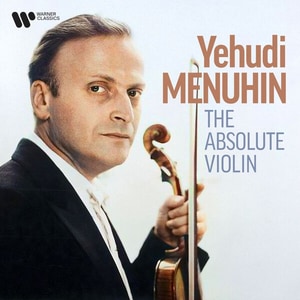 کاور آلبوم ویولن مطلق ؛ گزیده‌ای از درخشان‌ترین اجراهای یهودی منوهین از Yehudi Menuhin