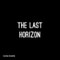 The Last Horizon