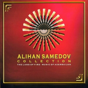 کاور آلبوم سرزمین آتش ؛ مجموعهای از موسیقی آذربایجانِ علیهان صمدوف از Alihan Samedov
