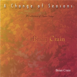 کاور آلبوم تغییر فصل؛ پیانوی آرام برایان کرین از Brian Crain
