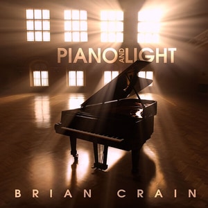 کاور آلبوم پیانو و نور ؛ مینیمالیسم روشنِ برایان کرین از Brian Crain