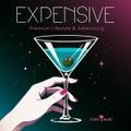EXPENSIVE _ Premium Lifestyle & Advertising