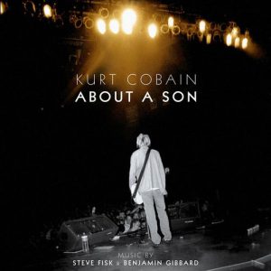 Kurt Cobain About A Son