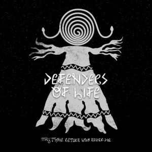 Defenders Of Life