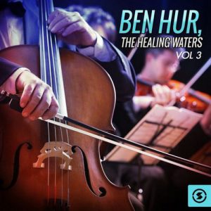 Ben Hur the Healing Waters, Vol. 3
