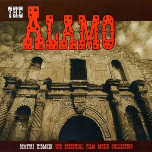 The Alamo – The Essential Film Music