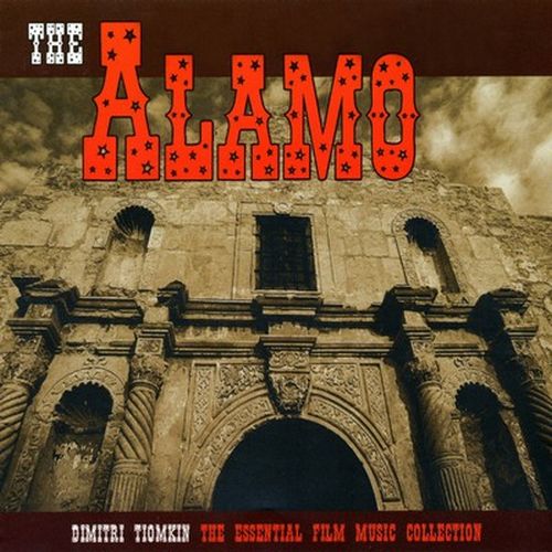 The Alamo – The Essential Film Music
