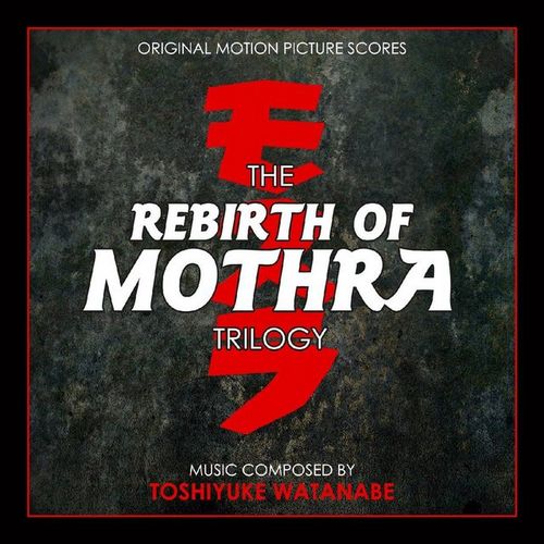 The Rebirth of Mothra Trilogy