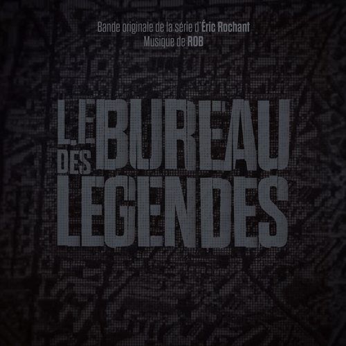 Le bureau des legendes