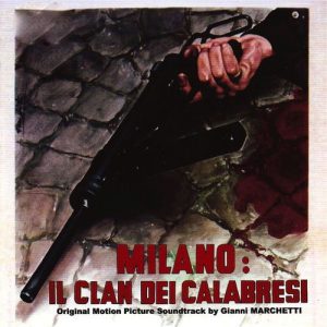 Milano Il Clan Dei Calabresi