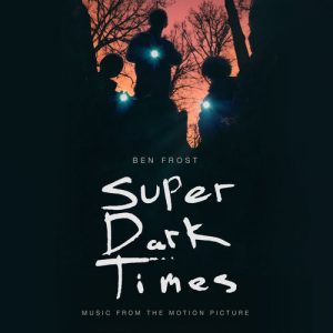 Super Dark Times