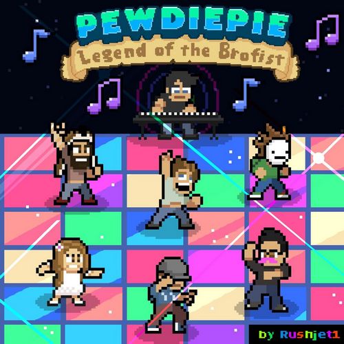 PewDiePie Legend of the Brofist