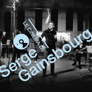 Le cinema de Serge Gainsbourg