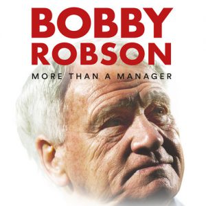 Bobby Robson- More Than a Manager