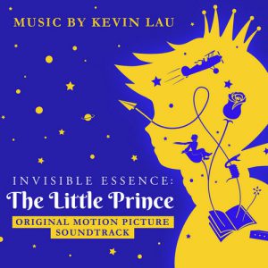Invisible Essence – The Little Prince