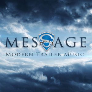 Message – Modern Trailer Music