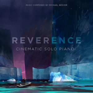Reverence – Cinematic Solo Piano
