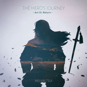 The Heros Journey Act 3_ Return