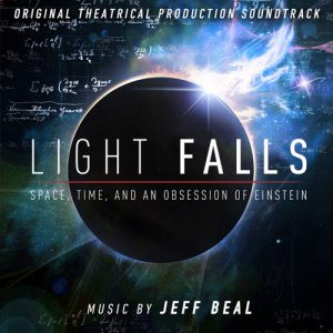 Light Falls- Space, Time, and an Obsession