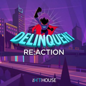 Delinquent ReAction