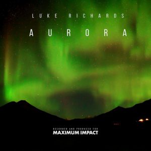 Maximum Impact – Aurora