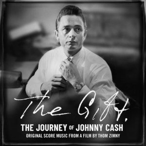 The Gift – The Journey of Johnny Cash