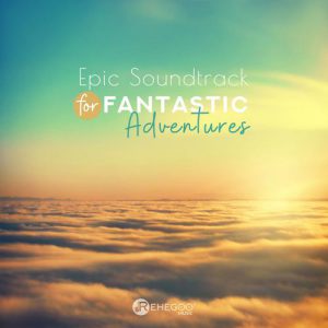 Epic Soundtrack for Fantastic Adventures