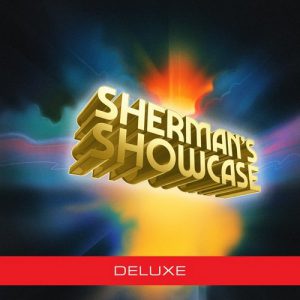 Shermans Showcase (Deluxe)