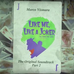 Like Me, Like a Joker, Pt. 2