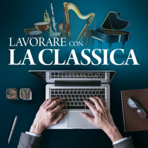 Lavorare con la classica