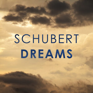 Schubert Dreams