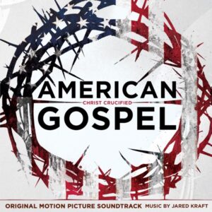American Gospel Christ Crucified