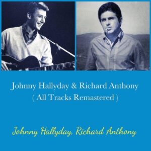 Johnny Hallyday & Richard Anthony