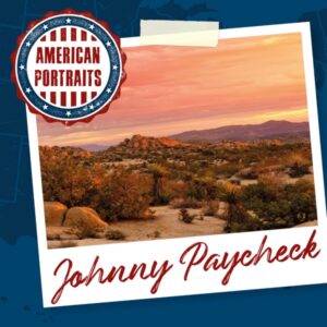 American Portraits Johnny Paycheck