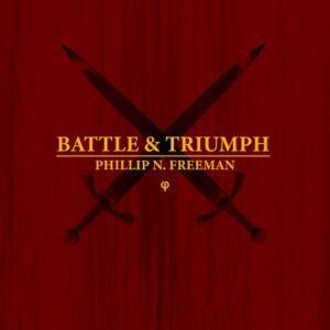 Battle & Triumph