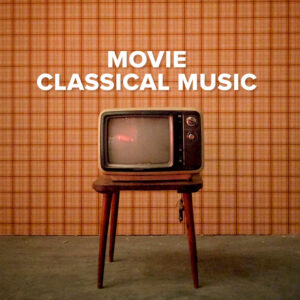 Movie Classical Music