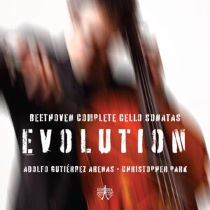 Evolution_ Beethoven Complete Cello Sonatas