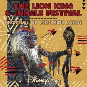 The Lion King & Jungle Festival Rhythms of the Pride Lands