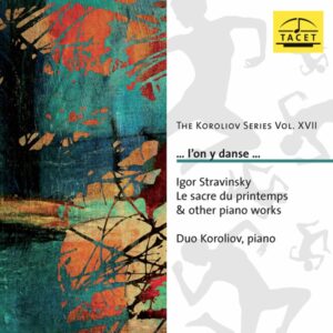 The Koroliov Series Vol 17 Stravinsky - Piano Works