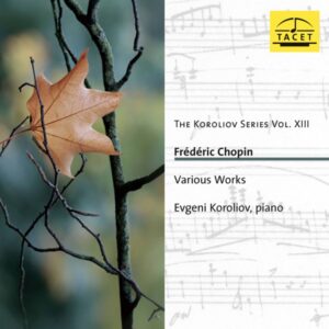 The Koroliov Series Vol 13 Chopin - Works for Piano