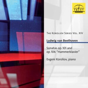 The Koroliov Series Vol 14 Beethoven - Sonatas Opp 101 & 106
