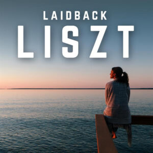 Laidback Liszt