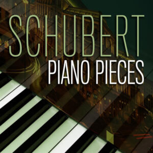 Schubert Piano Pieces