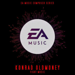 EA Composer Series Konrad OldMoney Fight Music