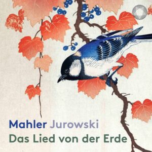 Mahler Das Lied von der Erde