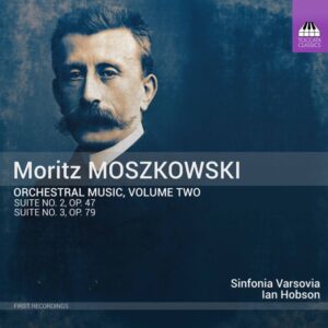 Moszkowski Orchestral Music Vol 2